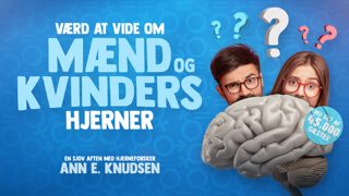 19 nov. 2026 – Værd at vide om mænd og kvinders hjerner